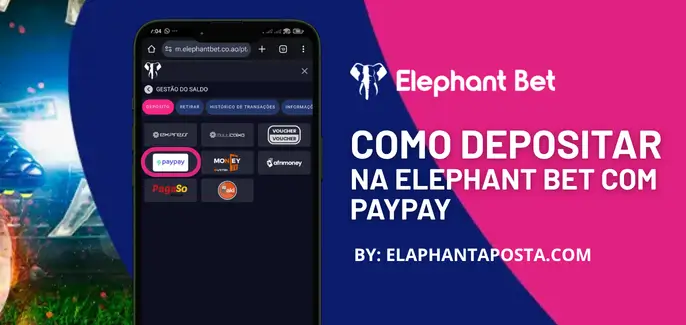 Como depositar na Elephant Bet pelo Paypay