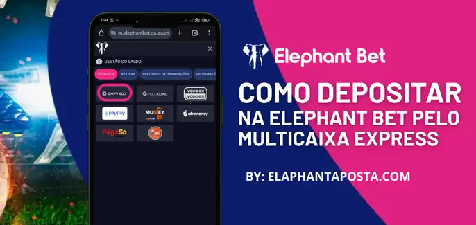 Como Depositar na Elephant Bet pelo Multicaixa Express