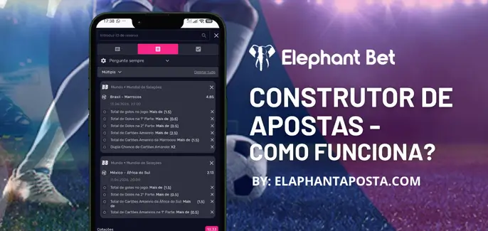 Construtor de Apostas - como funciona na Elephant Bet
